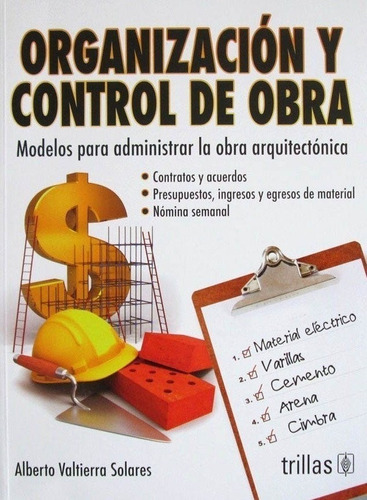 Organización Y Control De Obra Modelos Para Administ Trillas