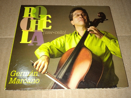 German Marcano Rochela Cd Raw-cello 