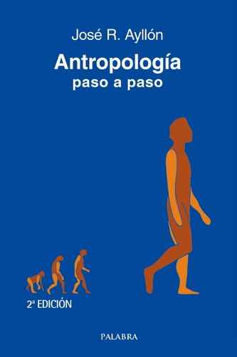 Libro - Antropología Paso A Paso - José Ramón Ayllón