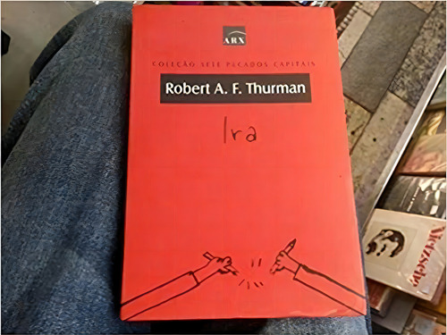 Ira, De Robert A. F. Thurman. Editora Benvirá Em Português