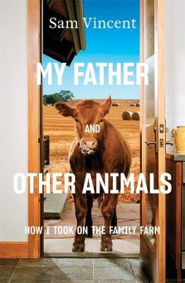 Libro My Father And Other Animals: How I Took On The Fami...