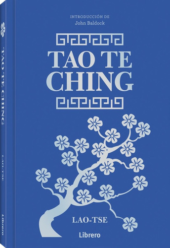 Tao Te Ching, De Lao-tsé. Editorial Librero, Tapa Dura, Edición Primera En Español, 2023