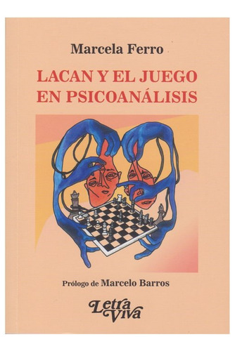 Libro Lacan Y El Juego En Psicoanalisis - Marcela Ferro