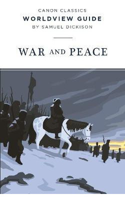 Libro Worldview Guide For War And Peace (canon Classics L...