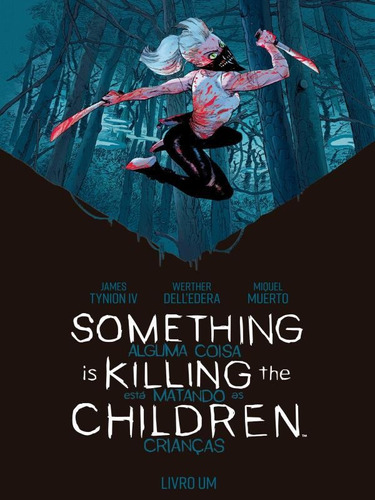 Something Is Killing The Children - Alguma Coisa Está Matando As Crianças - Vol.01