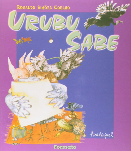 Urubu sabe, de Coelho, Ronaldo Simões. Editorial Formato, capa mole em português, 2003