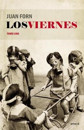 Los Viernes. Tomo I - Juan Forn