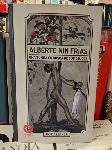 Libro Alberto Nin Frías. Una Tumba En Busca De Sus Deudos De