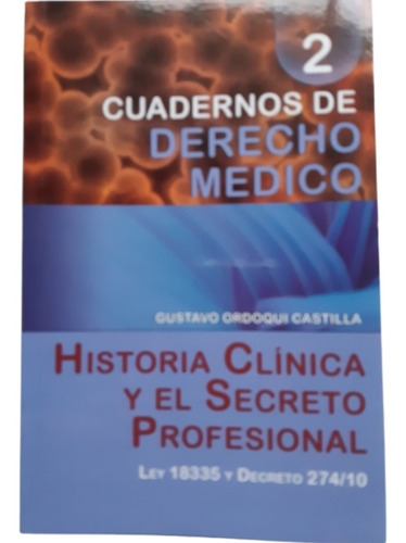 Cuadernos De Derecho Médico 2 / G Ordoqui / Ed Del Foro 