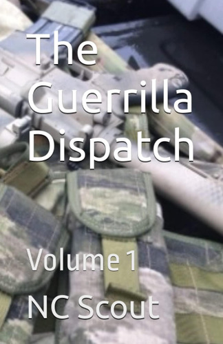 Libro:  The Guerrilla Dispatch: Volume 1