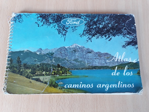 Atlas De Los Caminos Argentinos 2° Edicion Ford Año 1967