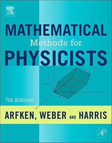 Mathematical Methods For Physicists Seventh Edition Arfken