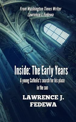 Libro Inside: The Early Years: A Young Catholic's Search ...