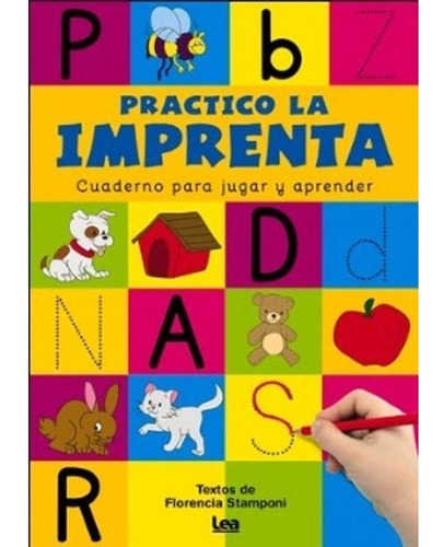 Practico La Imprenta: Cuaderno Para Jugar Y Aprender