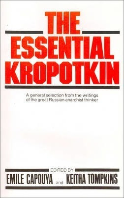 Libro The Essential Kropotkin The Essential Kropotkin - E...