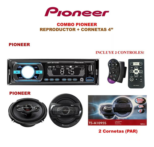 Combo Reproductor Pioneer + Cornetas Pioneer 4 Pulgadas 200w