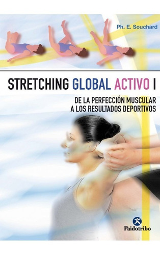 Stretching Global Activo I - Philippe E. Souchard