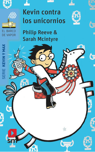 Kevin contra los unicornios, de Reeve, Philip. Editorial EDICIONES SM, tapa blanda en español