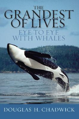 Libro The Grandest Of Lives : Eye To Eye With Whales - Do...