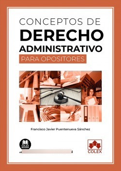 Conceptos De Derecho Administrativo Para Opositores Puentenu