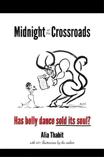 Midnight At The Crossroads, De Alia Thabit. Editorial Dance Art Press, Tapa Blanda En Inglés