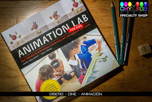 Animation Lab For Kids: Fun Projects For Visual Storytelling