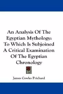 Libro An Analysis Of The Egyptian Mythology : To Which Is...