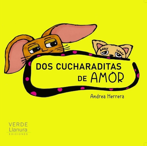 Imagen 1 de 2 de Dos Cucharaditas De Amor, Andrea Herrera - Libro