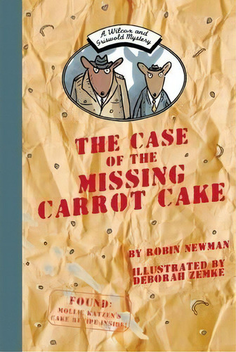 A Wilcox And Griswold Mystery: The Case Of The Missing Carrot Cake, De Robin Newman. Editorial Creston Books, Tapa Dura En Inglés