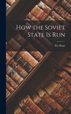 Libro How The Soviet State Is Run - Sloan, Pat