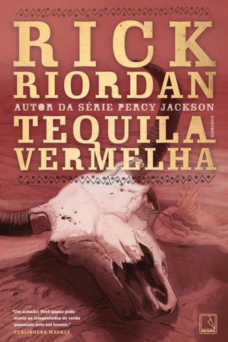 Tequila vermelha, de Riordan, Rick. Editora Record Ltda., capa mole em português, 2011