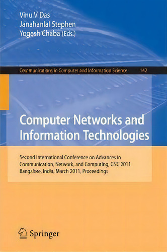 Computer Networks And Information Technologies, De Vinu V. Das. Editorial Springer Verlag Berlin Heidelberg Gmbh Co Kg, Tapa Blanda En Inglés