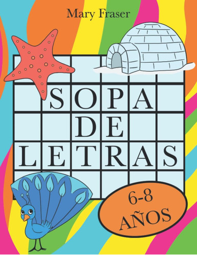 Libro: Sopa De Letras Niños 6-8 Años. Juegos Educativos, Pas