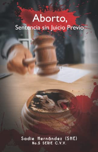 Aborto: Sentencia Sin Juicio Previo