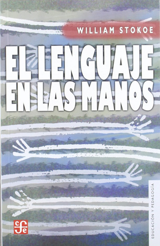 Libro El Lenguaje En Las Manos Por Qué Las Señas Precedieron