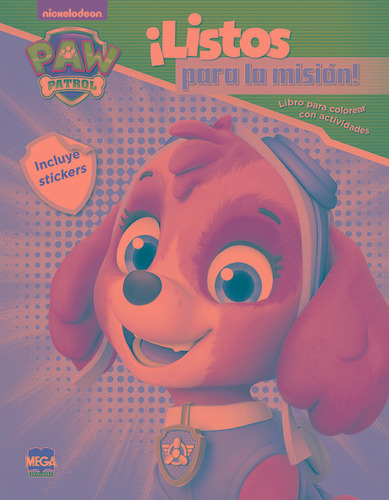 Paw Patrol ¡Listos para la misión!, de Vergara Salgado, Marco Antonio. Editorial Mega Ediciones, tapa blanda en español, 2020
