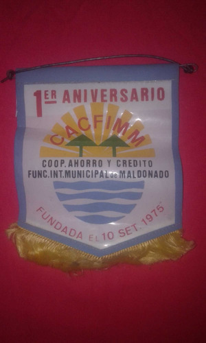 Antiguo Banderin Primer Aniversario De Cacfimm