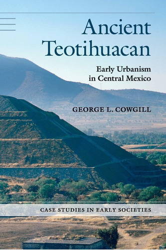 Libro Ancient Teotihuacan: Early Urbanism In Central Mexic