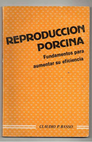 Reproduccion Porcina -  Claudio P. Basso