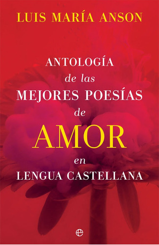 Libro Antologia De Las Mejores Poesias De Amor En Lengua ...