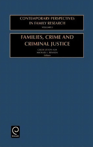 Families, Crime And Criminal Justice, De Greer Litton Fox. Editorial Emerald Publishing Limited, Tapa Dura En Inglés
