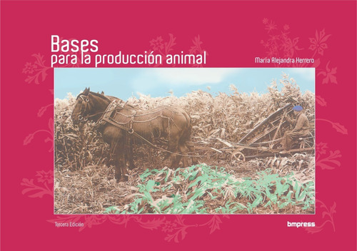 Bases Para La Producción Animal - M.a.herrero - 3ra Edición