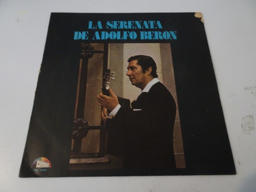 Adolfo Beron - La Serenata De Adolfo Beron Vinilo Argentino 