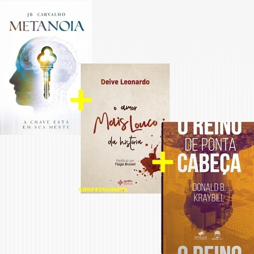 Kit 3 Livros  Metanóia + O Amor Mais Louco Do Mundo E Mais