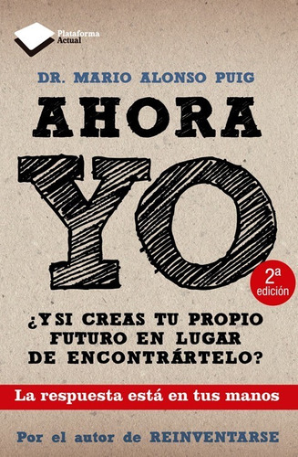 Libro Ahora Yo - Mario Alonso Puig