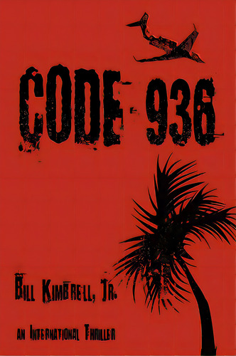 Code 936, De Kimbrell, Bill, Jr.. Editorial Authorhouse, Tapa Blanda En Inglés