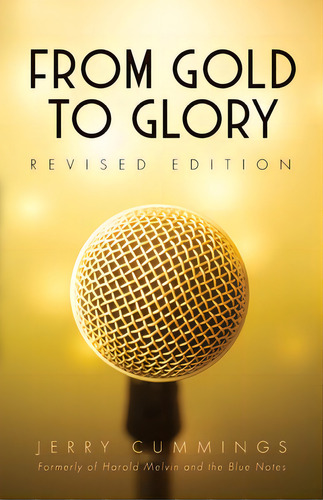 From Gold To Glory, De Cummings, Jerry. Editorial Trilogy Christian Pub, Tapa Blanda En Inglés