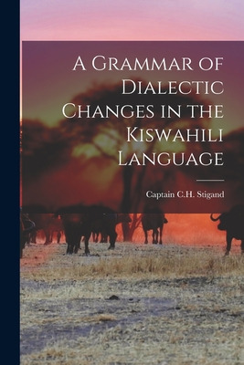 Libro A Grammar Of Dialectic Changes In The Kiswahili Lan...