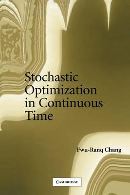 Stochastic Optimization In Continuous Time - Fwu-ranq Chang