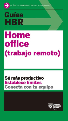 Home Office   Trabajo Remoto    - Harvard Business Review